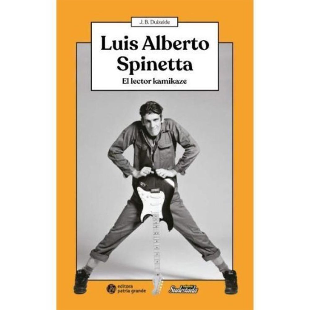 Libro: Luis Alberto Spinetta, el lector Kamikaze