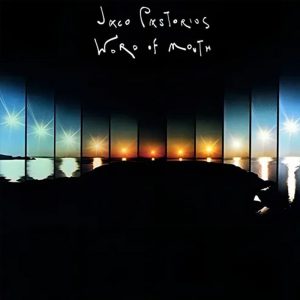 Jaco Pastorius – Word Of Mouth