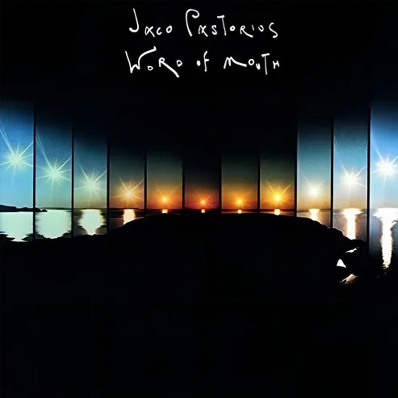 Jaco Pastorius – Word Of Mouth