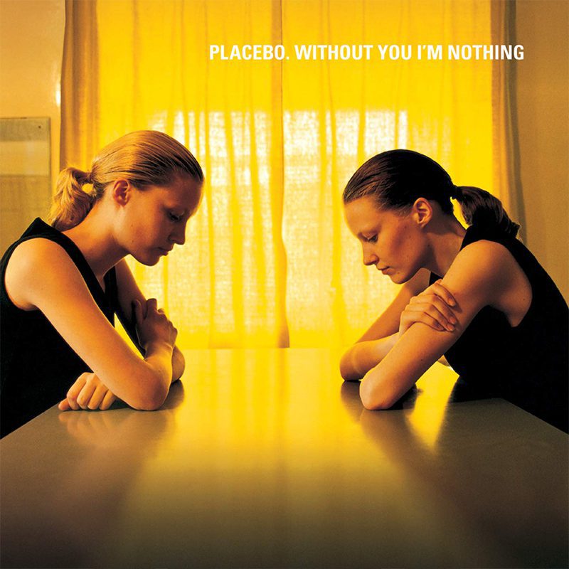 Placebo – Without You I'm Nothing